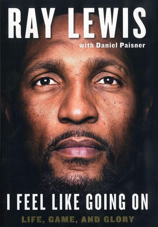 Ray Lewis autographed I Feel Like Going On book JSA Ravens - AutographsForSale.com