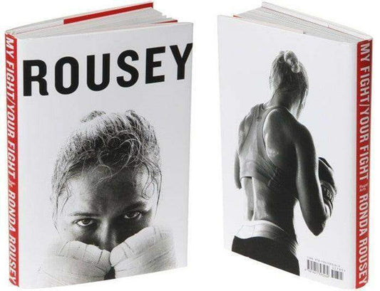 Ronda Rousey My Fight Your Fight 1st edition hardcover book - AutographsForSale.com