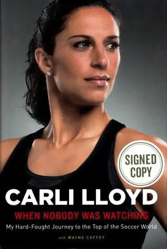 Carli Lloyd signed When Nobody Was Watching book USWNT - AutographsForSale.com