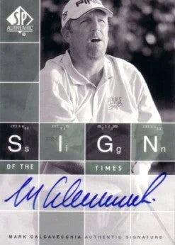 Mark Calcavecchia certified signed 2002 Upper Deck SP Authentic golf Sign of Times card - AutographsForSale.com