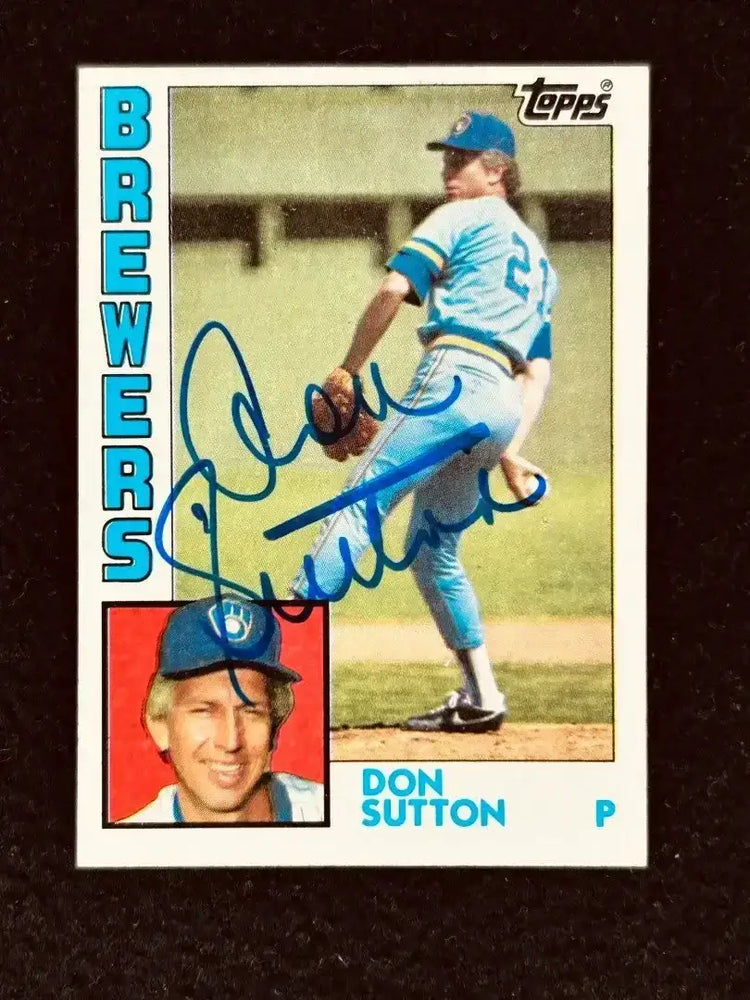 Don Sutton autographed Milwaukee Brewers 1984 Topps card - AutographsForSale.com