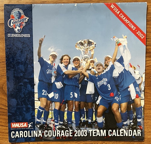Carla Overbeck Birgit Prinz Tiffany Roberts signed 2003 WUSA Carolina Courage calendar - AutographsForSale.com