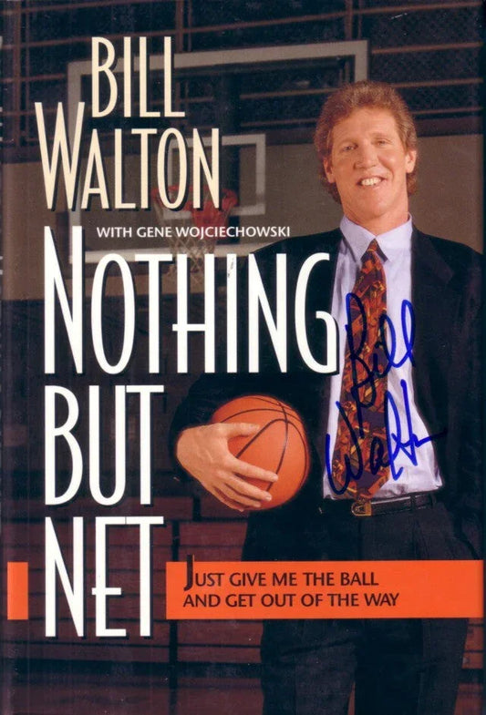 Bill Walton autographed Nothing But Net 1st edition hardcover book - AutographsForSale.com