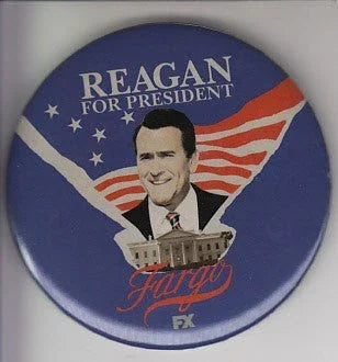 Fargo Season 2 2015 SDCC Reagan for President campaign button pin - AutographsForSale.com