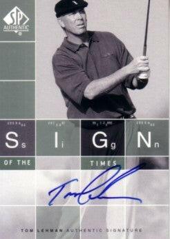 Tom Lehman certified signed 2002 SP Authentic golf Sign of Times card - AutographsForSale.com