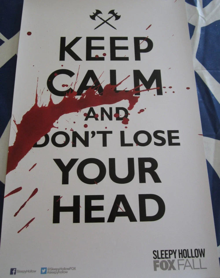 Sleepy Hollow Keep Calm & Don't Lose Your Head 2013 SDCC 11x17 poster - AutographsForSale.com