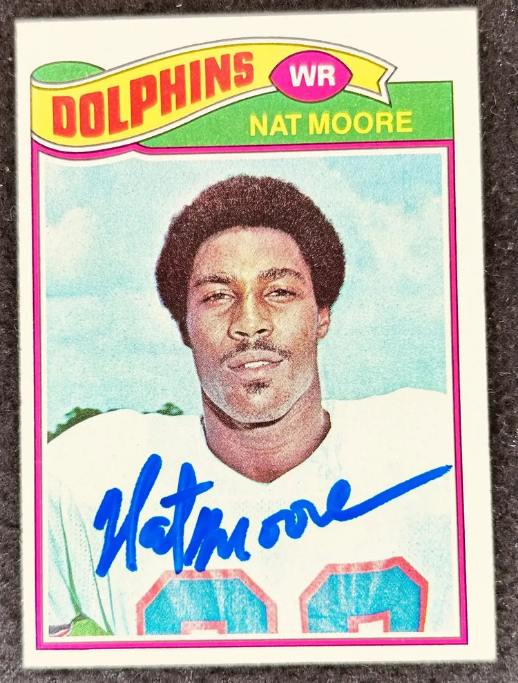 Nat Moore autographed Miami Dolphins 1977 Topps card - AutographsForSale.com
