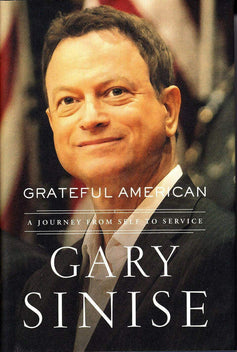Gary Sinise autographed Grateful American hardcover 1st edition book JSA - AutographsForSale.com