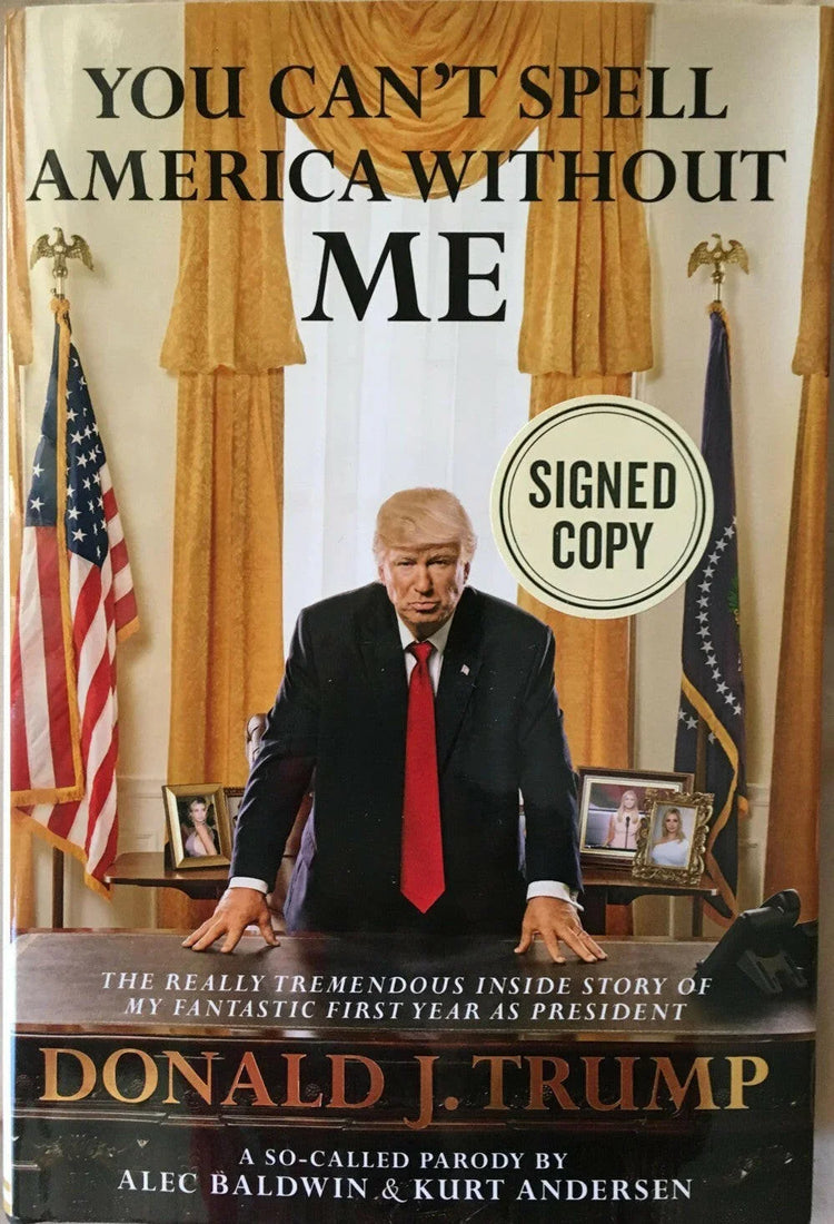 Alec Baldwin signed You Can't Spell America Without Me Donald Trump book - AutographsForSale.com