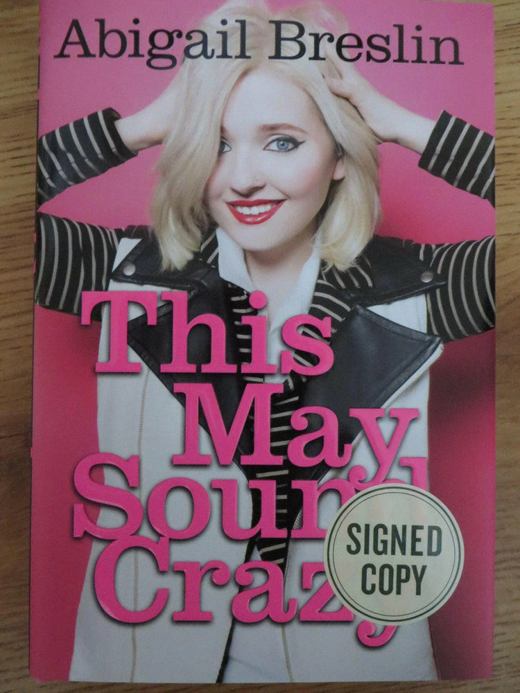 Abigail Breslin autographed This May Sound Crazy book - AutographsForSale.com