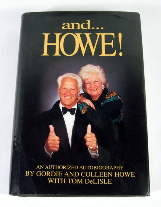 Gordie Howe and HOWE! hardcover NHL hockey book - AutographsForSale.com