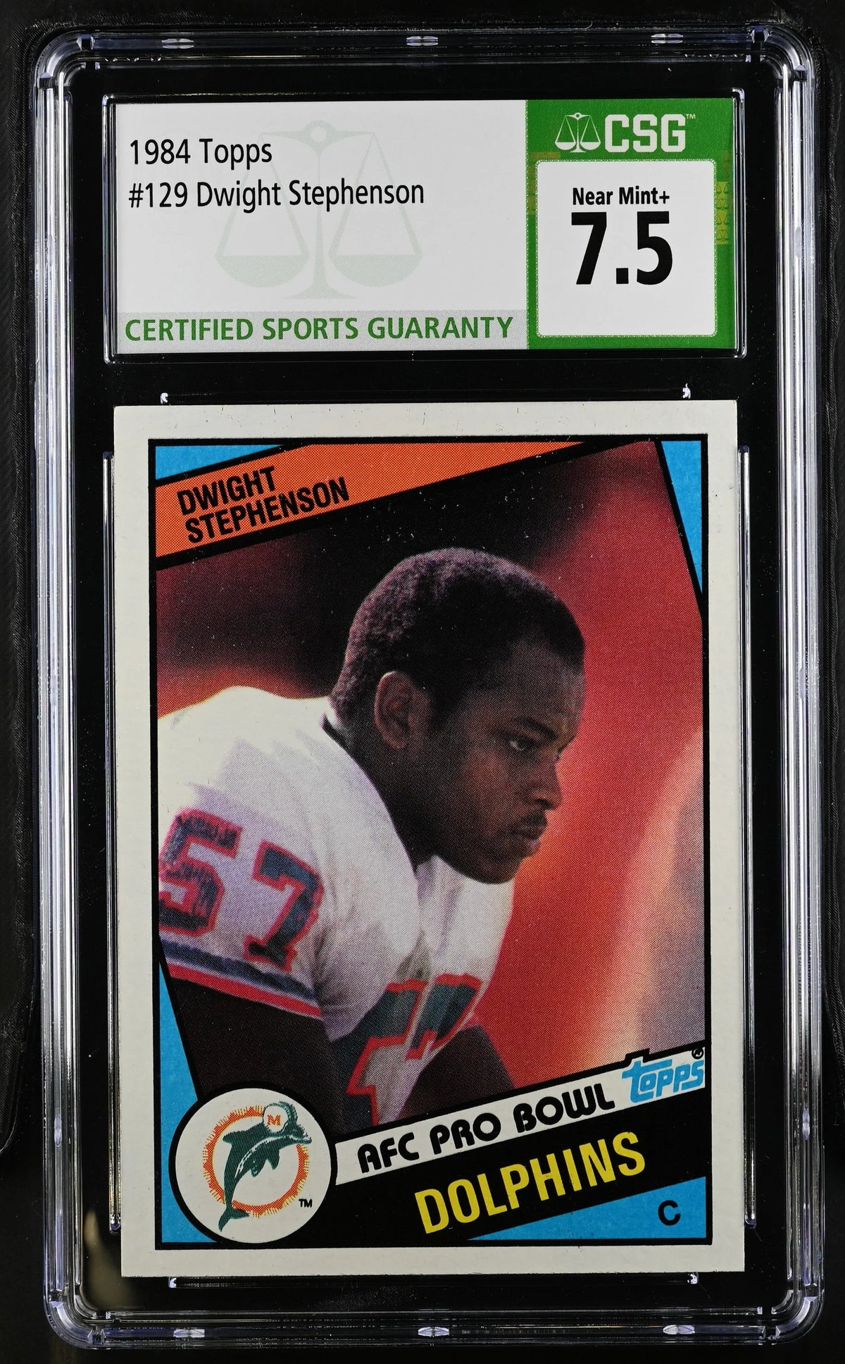 Dwight Stephenson Dolphins 1984 Topps RC 129 CSG 7.5 - AutographsForSale.com