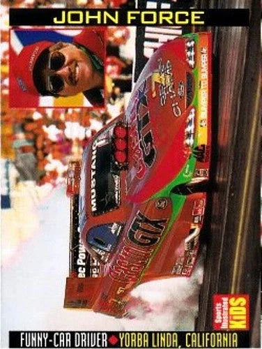 John Force 1999 Sports Illustrated for Kids racing card - AutographsForSale.com