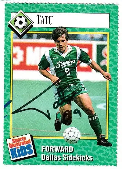 Tatu autographed SI for Kids card - forward for the Dallas Sidekicks soccer team, signed in black Sharpie