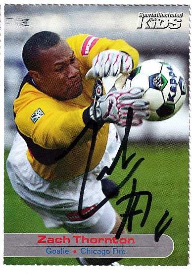 Zach Thornton autographed SI for Kids card - goalkeeper for the Chicago Fire, signed in blue Sharpie