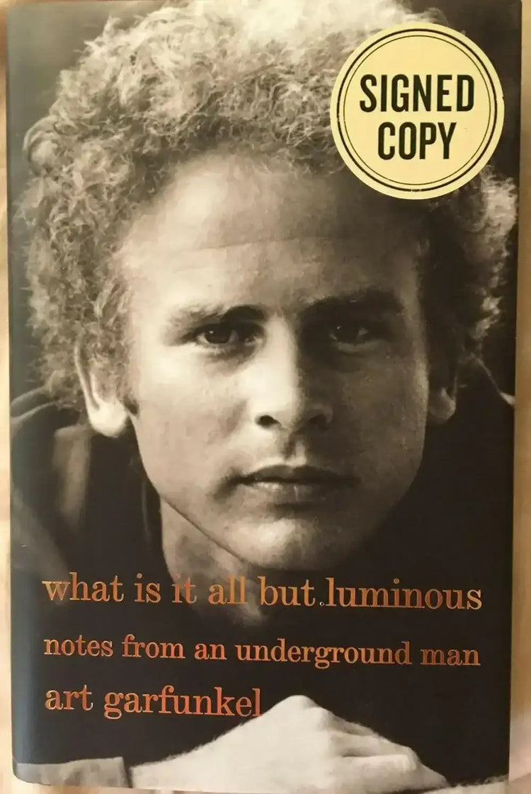 Art Garfunkel signed What Is It All But Luminous 1st edition book - AutographsForSale.com