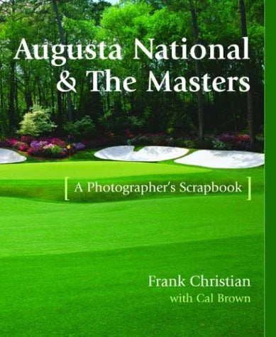 Augusta National & The Masters A photographer’s Scrapbook coffee table golf book - AutographsForSale.com