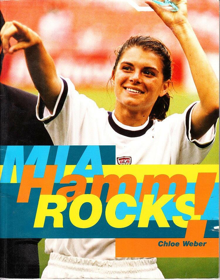 Mia Hamm Rocks! 1999 US Soccer photo book by Chloe Weber - AutographsForSale.com