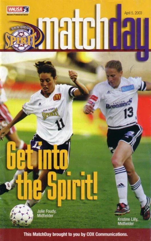 Julie Foudy & Kristine Lilly 2003 WUSA San Diego Spirit soccer program - AutographsForSale.com