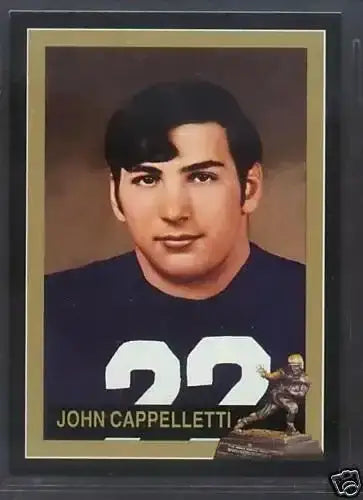 John Cappelletti Penn St Nittany Lions 1973 Heisman Winner card - AutographsForSale.com