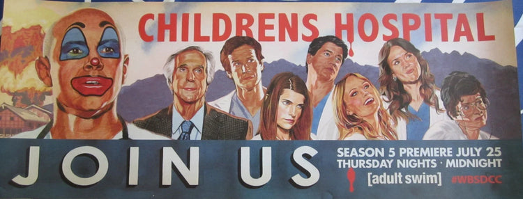 Childrens Hospital 2013 Comic-Con 11x28 promo poster - AutographsForSale.com