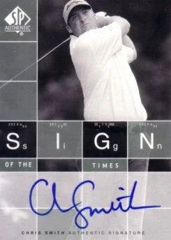 Chris Smith certified signed 2002 Upper Deck SP Authentic golf Sign of Times card - AutographsForSale.com
