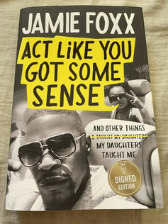 Jamie Foxx autographed Act Like You Got Some Sense book - AutographsForSale.com