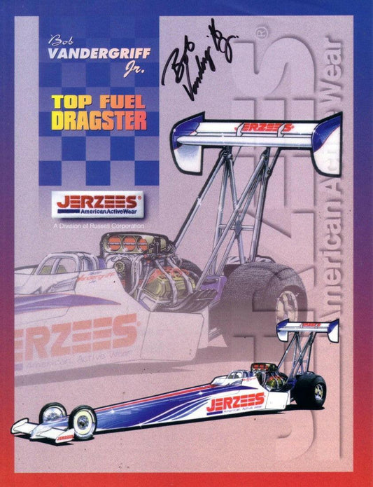Bob Vandergriff Jr. autographed 8 1/2 x 11 NHRA Top Fuel photo card - AutographsForSale.com