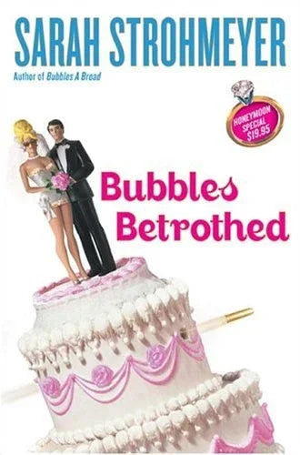 Sarah Strohmeyer autographed Bubbles Betrothed book - AutographsForSale.com