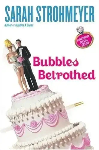 Sarah Strohmeyer autographed Bubbles Betrothed book - AutographsForSale.com