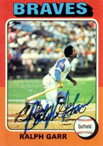 Ralph Garr autographed Atlanta Braves 1975 Topps card - AutographsForSale.com