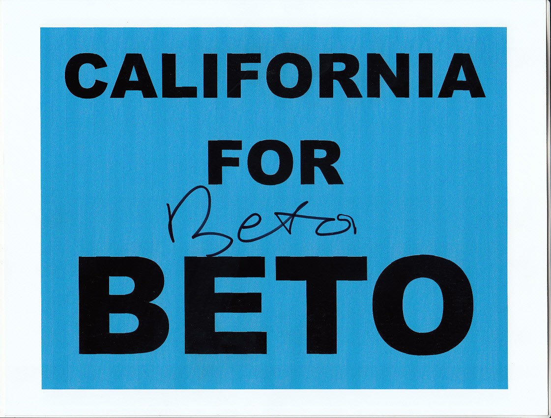 Beto O'Rourke autographed California for Beto campaign sign