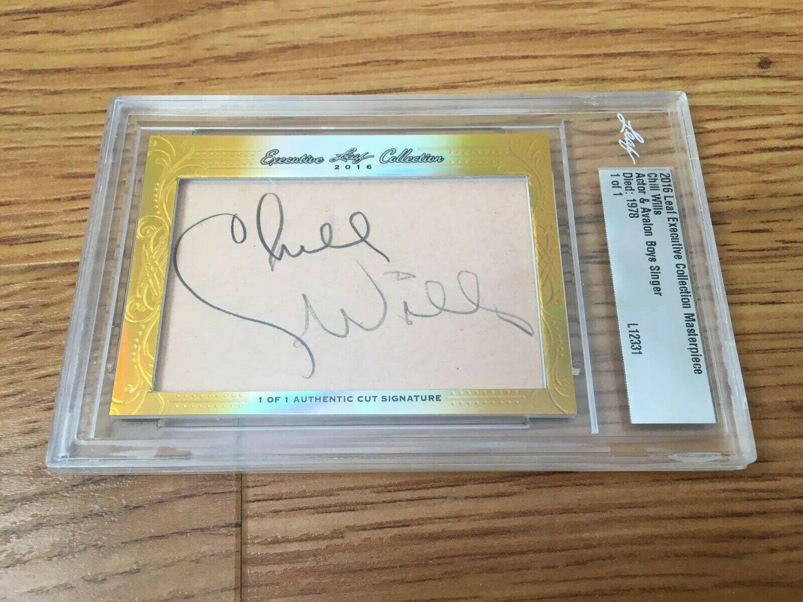 Chill Wills 2016 Leaf Masterpiece Cut Signature certified autograph ...